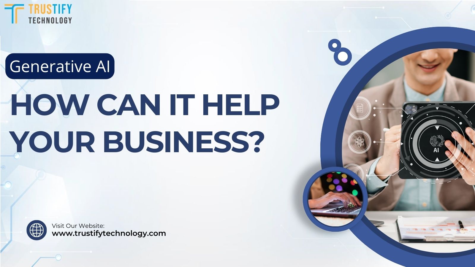 Generative AI, how does it work? how How can it help your business?