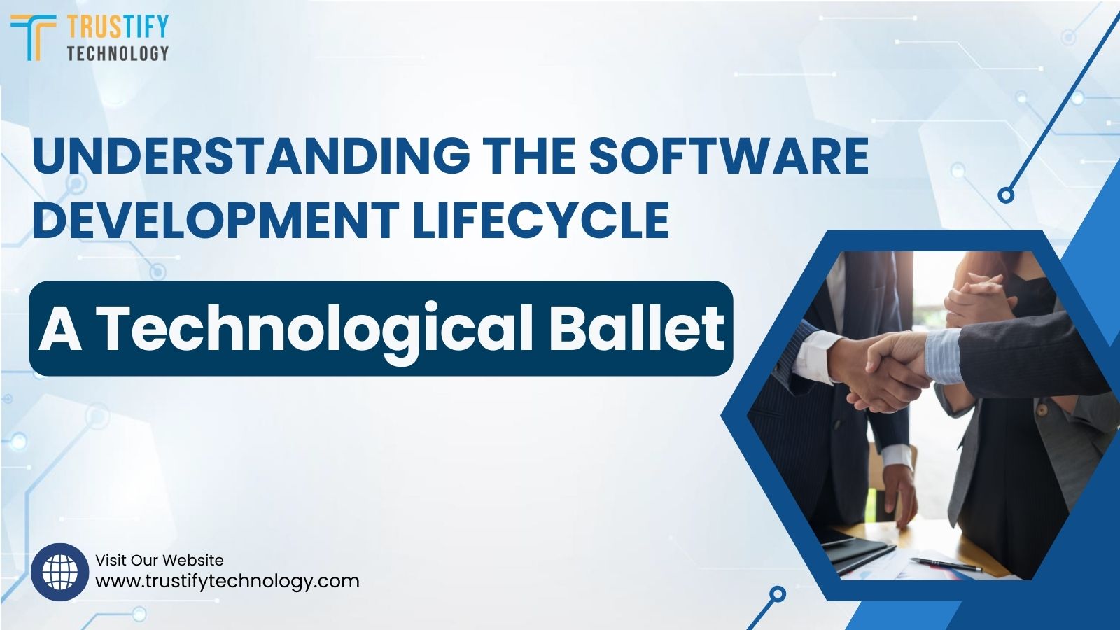 Understanding the Software Development Lifecycle (SDLC) A Technological Ballet